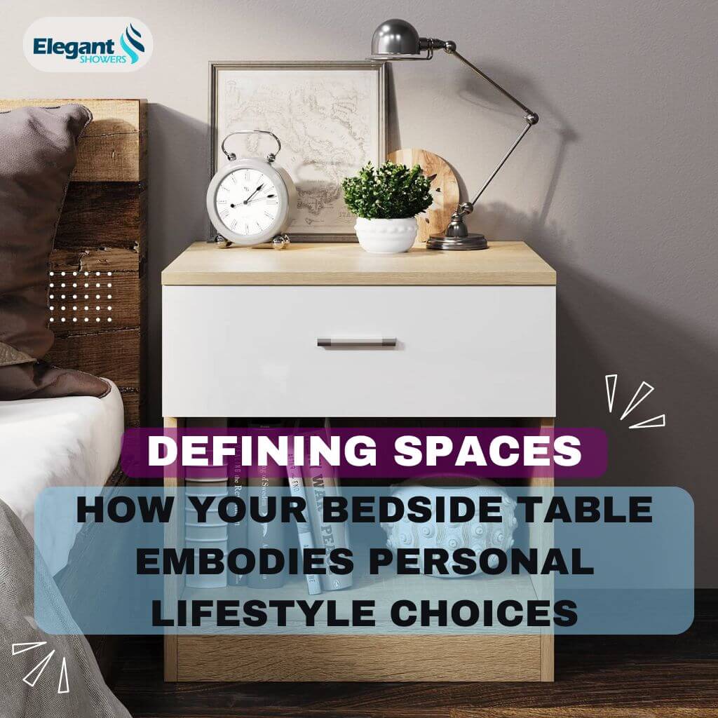 Defining Spaces How Your Bedside Table Embodies Personal Lifestyle Choices